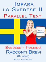 Imparare lo svedese II - Parallel Text (Italiano - Svedese) Racconti Brevi (Bilingue)
