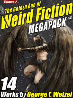 The Golden Age of Weird Fiction MEGAPACK ™, Vol. 2: George T. Wetzel