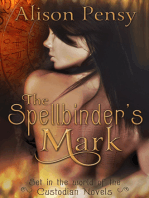 The Spellbinder's Mark (Set in the World of the Custodian Novels)