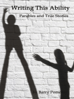 Writing This Ability: Parables and True Stories