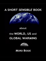 A Short Sensible Book about the World, Us and Global Warming