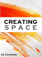 Creating Space: The Case for Everyday Creativity