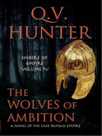 The Wolves of Ambition, a Novel of the Late Roman Empire