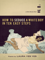 How to Seduce a White Boy in Ten Easy Steps