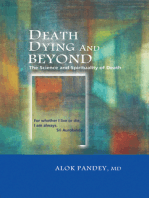 Death, Dying and Beyond: The Science and Spirituality of Death