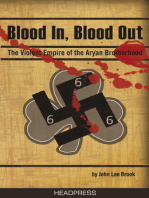 Blood In, Blood Out: The Violent Empire of the Aryan Brotherhood