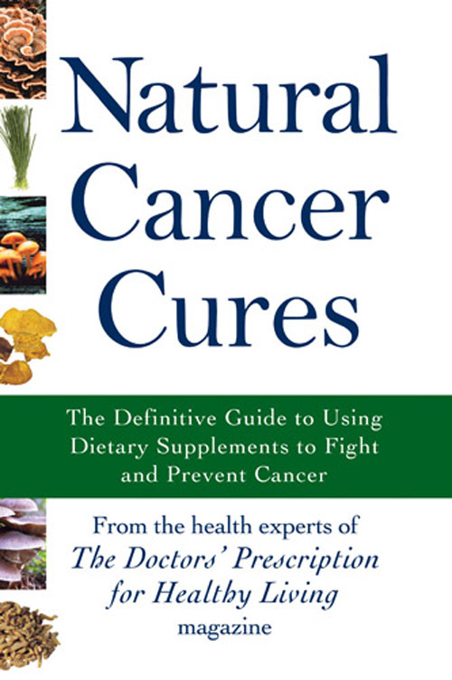 Natural Cancer Cures by The Health Experts of the Doctors' Prescription
