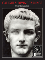 CALIGULA: DIVINE CARNAGE: Atrocities Of The Roman Emperors