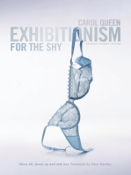 Exhibitionism for the Shy: Show Off, Dress Up and Talk Hot!