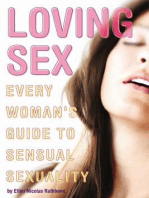 Loving Sex: Every Woman’s Guide to Sensual Sexuality