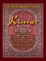 Kismet: From the Joy of Romance to the Agony of Alzheimerâ€™s 