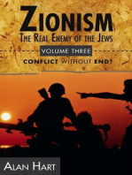 Zionism: The Real Enemy of the Jews, Volume 3: Conflict Without End?