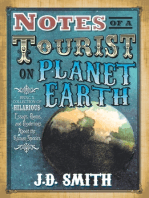 Notes Of A Tourist On Planet Earth