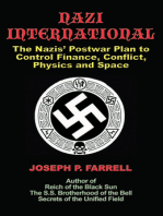 Nazi International: The Nazis’ Postwar Plan to Control Finance, Conflict, Physics and Space