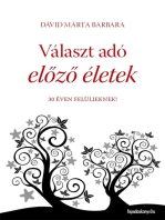 Választ adó előző életek: 30 éven felülieknek!