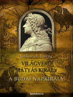 A budai napkirály: Világverő Mátyás király 2.