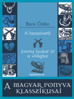 A lasszóvető - Jimmy lyukat üt a világba