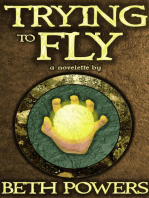 Trying to Fly: A Novelette