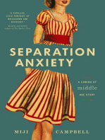 Separation Anxiety: A Coming-of-Middle-Age Story