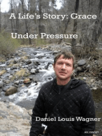 A Life's Story: Grace under Pressure