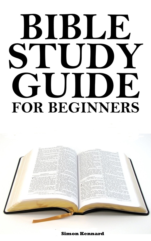 Bible Study Guide for Beginners by Simon Kennard Book