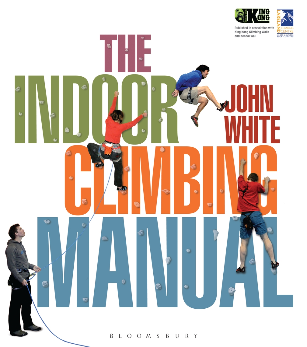 The Indoor Climbing Manual by John White Book Read Online
