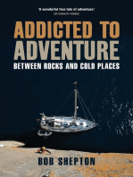 Addicted to Adventure: Between Rocks and Cold Places