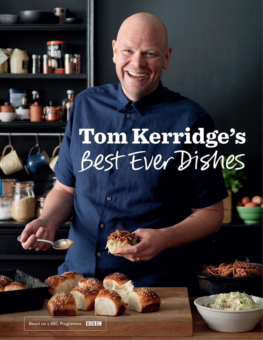 Tom Kerridge's Best Ever Dishes by Tom Kerridge (Ebook) Read