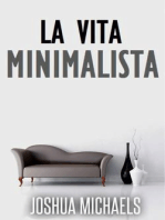 La Vita Minimalista - Semplifica, Organizza E Riordina Con Il Decluttering