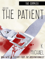 The Complex, Prelude: The Patient