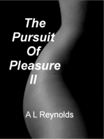 The Pursuit of Pleasure II