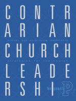 Contrarian Church Leadership, Proven but Surprising Leadership Strategies for the Church