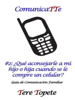 ComunicaTTe #2: ¿Qué aconsejarle a mi hijo o hija cuando se le compre un celular?: CommunicaTTe: Guía de Comunicación Familiar, #2