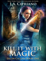 Kill It With Magic: The Lillim Callina Chronicles, #1