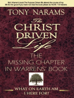 #1 The Christ Driven Life: The Missing Chapter in Warrens' Book (New Edition)