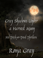 Gray Shadows Under a Harvest Moon: Six Trick-or-Treat Thrillers
