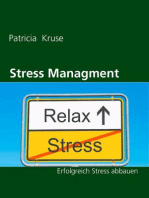 Stress Managment: Erfolgreich Stress abbauen