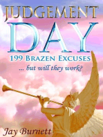 Judgement Day: 199 Brazen Excuses