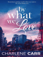 By What We Love: A New Start, #3