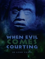 When Evil Comes Courting