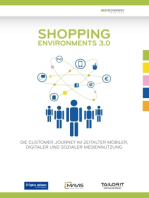 Shopping Environments 3.0: Die Customer Journey im Zeitalter mobiler, digitaler und sozialer Mediennutzung