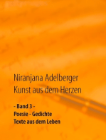 Kunst aus dem Herzen: - Band 3 - Poesie - Gedichte - Texte aus dem Leben