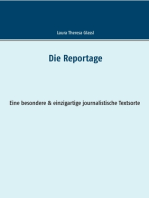 Die Reportage: Eine besondere & einzigartige journalistische Textsorte