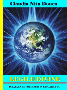 Legile Divine: Invata sa le folosesti in favoarea ta!