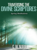 Traversing the Divine Scriptures: Spring Meditations