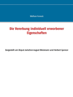 Die Vererbung individuell erworbener Eigenschaften: Dargestellt am Disput zwischen August Weismann und Herbert Spencer