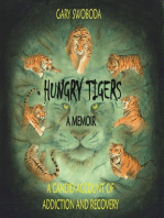 Hungry Tigers: A Candid Account of Addiction and Recovery
