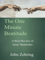 The One Minute Beatitude: A Brief Review of Jesus' Beatitudes
