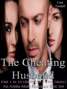The Cheating Husband Part 1 to 10 (Based on a True Story) An Alpha ...