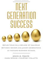 Next Generation Success: Reflections on a Decade of Dialogue Between Senior and Junior Generations